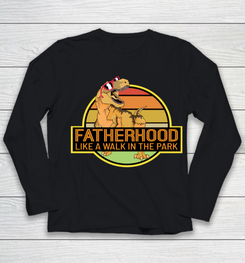 Father's Day Funny Gift Ideas Apparel  Fatherhood Tyranosaurus Rex Dinosaur T Shirt Youth Long Sleeve
