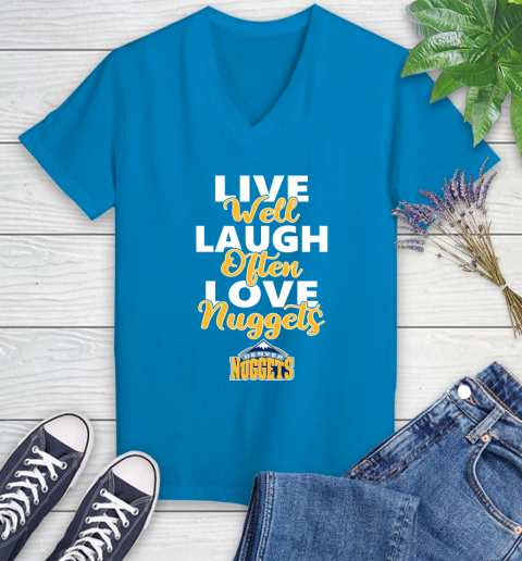 NBA Basketball Denver Nuggets Live Well Laugh Often Love Shirt Women's V-Neck T-Shirt 5