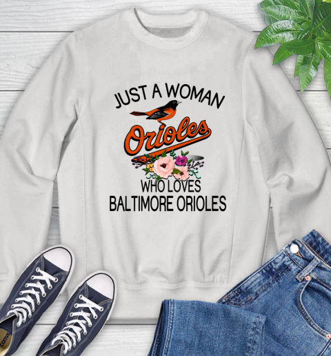 MLB Just A Woman Who Loves Baltimore Orioles Baseball Sports Sweatshirt