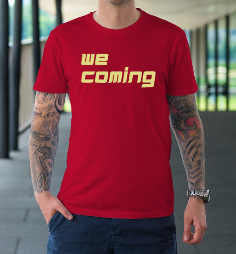 Coach Prime Shirt We Coming T-Shirt 8
