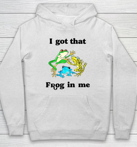I Got That Frog In Me Cottagecore Frogs Lovers Hoodie