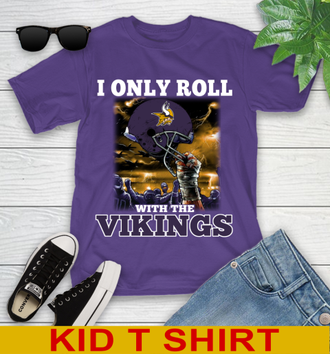 Minnesota Vikings NFL Football I Only Roll With My Team Sports Youth T-Shirt 3