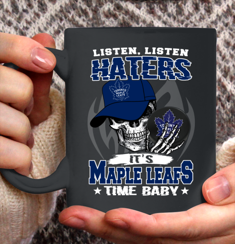 Listen Haters It is LEAFS Time Baby NHL Ceramic Mug 11oz