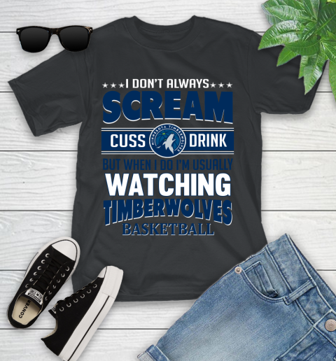 Minnesota Timberwolves NBA Basketball I Scream Cuss Drink When I'm Watching My Team Youth T-Shirt
