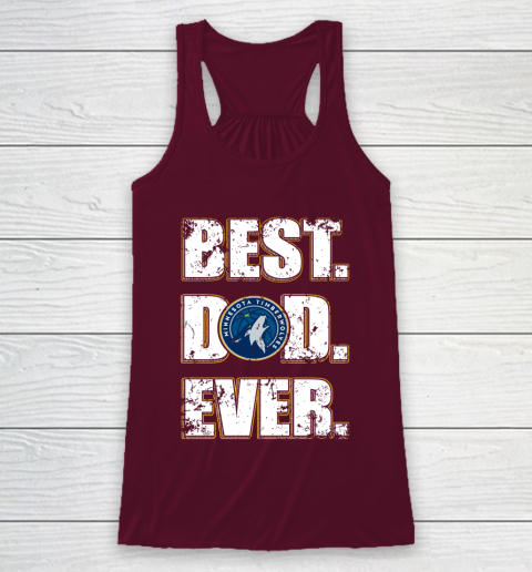 NBA Minnesota Timberwolves Basketball Best Dad Ever Family Shirt Racerback Tank 2