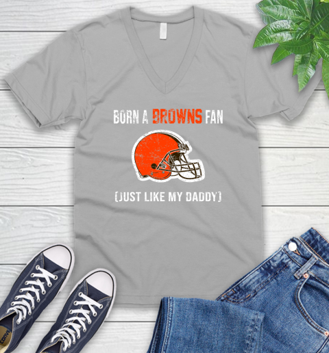 NFL Cleveland Browns Football Loyal Fan Just Like My Daddy Shirt V-Neck T-Shirt 3