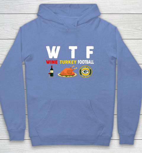 Green Bay Packers Giving Day WTF Wine Turkey Football NFL Youth Hoodie 8