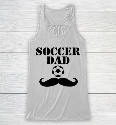 Father's Day Funny Gift Ideas Apparel  Soccer dad Racerback Tank