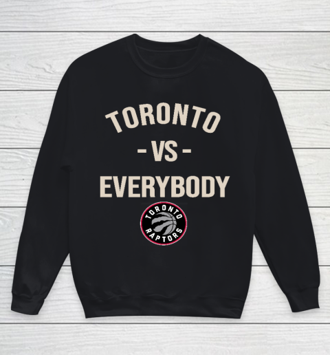 Toronto Raptors Vs Everybody Youth Sweatshirt
