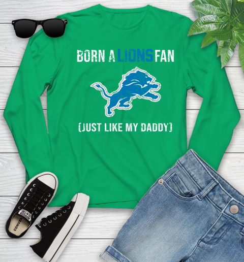 NFL Detroit Lions Football Loyal Fan Just Like My Daddy Shirt Youth Long Sleeve 6