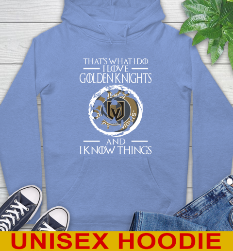 Vegas Golden Knights NHL Hockey That's What I Do I Love My Team And I Know Things Game Of Thrones 23