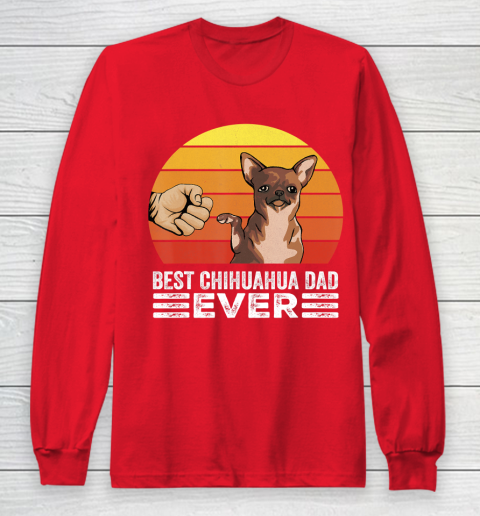 Father gift shirt Retro Vintage Best Chihuahua Dad Ever Dog Lover Gift T Shirt Long Sleeve T-Shirt 7