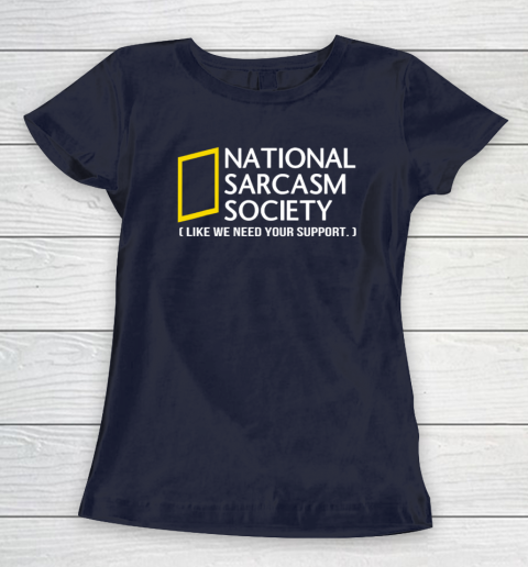National sarcasm society Women's T-Shirt 2