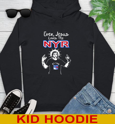 New York Rangers NHL Hockey Even Jesus Loves The Rangers Shirt Youth Hoodie