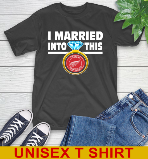 Detroit Red Wings NHL Hockey I Married Into This My Team Sports T-Shirt