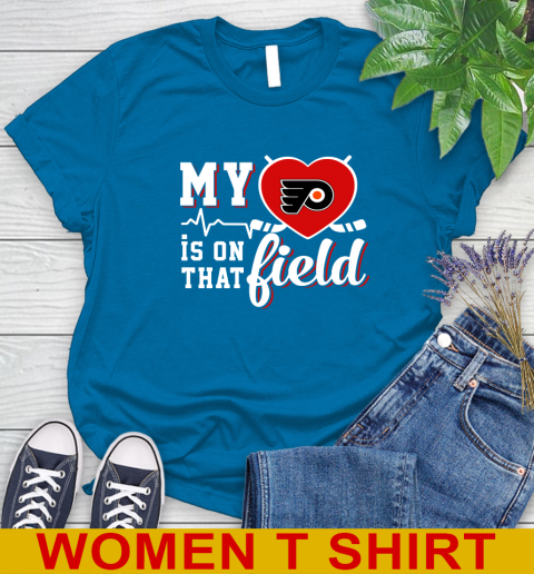 NHL My Heart Is On That Field Hockey Sports Philadelphia Flyers Women's T-Shirt 8