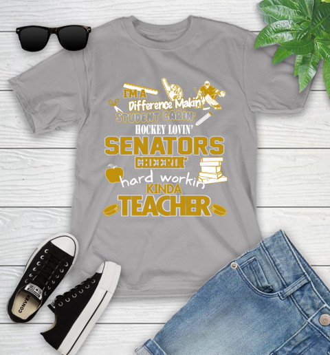 Ottawa Senators NHL I'm A Difference Making Student Caring Hockey Loving Kinda Teacher Youth T-Shirt 4
