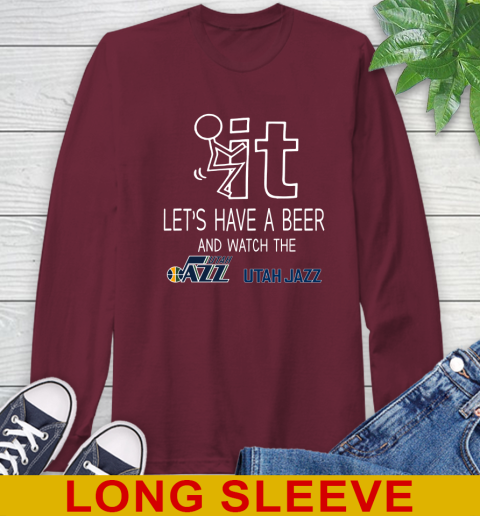 Utah Jazz Basketball NBA Let's Have A Beer And Watch Your Team Sports Long Sleeve T-Shirt 7