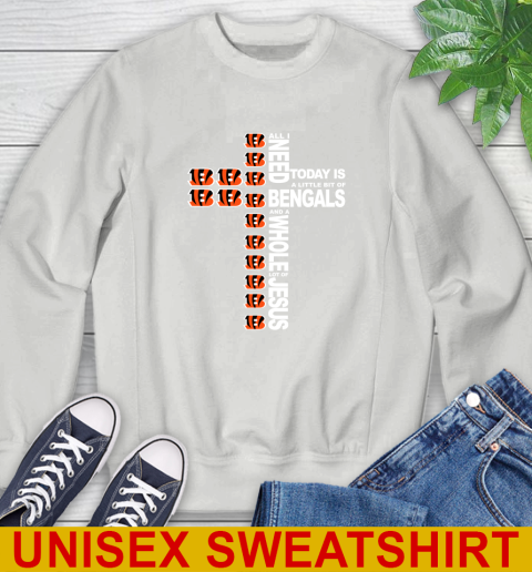 NFL All I Need Today Is A Little Bit Of Cincinnati Bengals Cross Shirt Sweatshirt 5