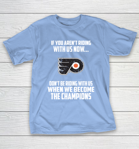NHL Philadelphia Flyers Hockey We Become The Champions T-Shirt 10