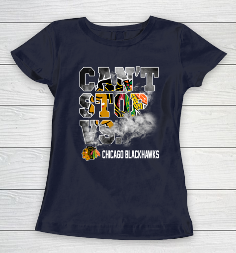 NHL Chicago Blackhawks Hockey Can't Stop Vs Women's T-Shirt 2