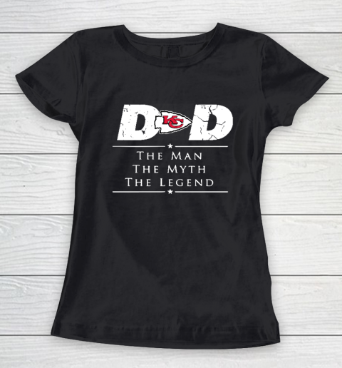 Kansas City Chiefs NFL Football Dad The Man The Myth The Legend Women's T-Shirt