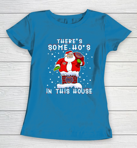 New York Knicks Christmas There Is Some Hos In This House Santa Stuck In The Chimney NBA Women's T-Shirt 6
