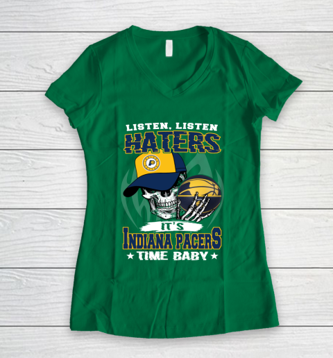 Listen Haters It is PACERS Time Baby NBA Women's V-Neck T-Shirt 3