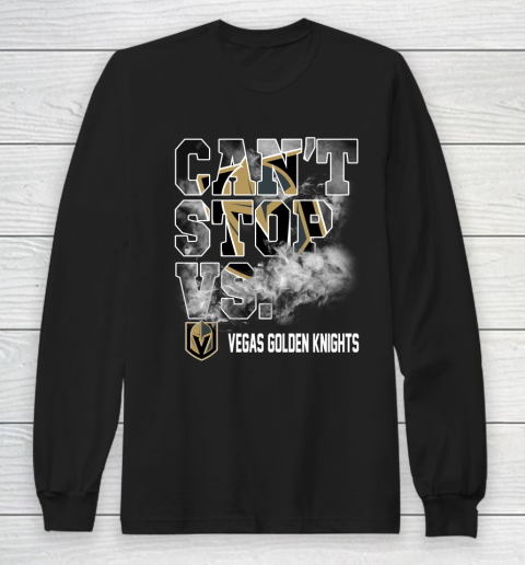NHL Vegas Golden Knights Hockey Can't Stop Vs Long Sleeve T-Shirt