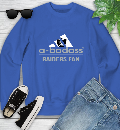 Oakland Raiders NFL Football A Badass Adidas Adoring Fan Sports Youth Sweatshirt 7
