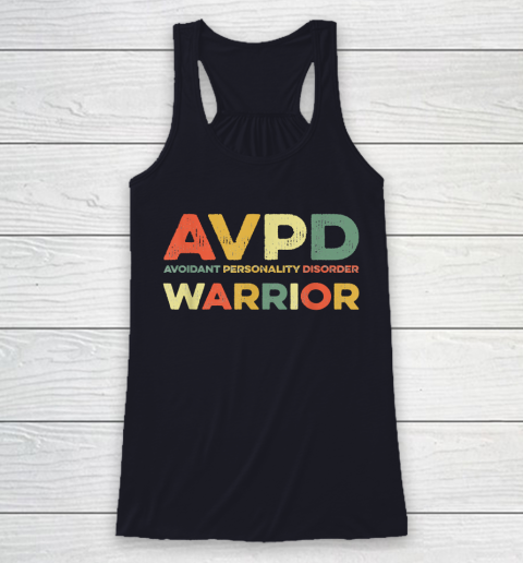 Autism Awareness Avoidant Personality Disorder Warrior AVPD Awareness Social Racerback Tank 7