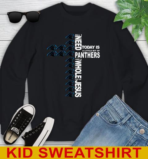 NFL All I Need Today Is A Little Bit Of Carolina Panthers Shirt Youth Sweatshirt