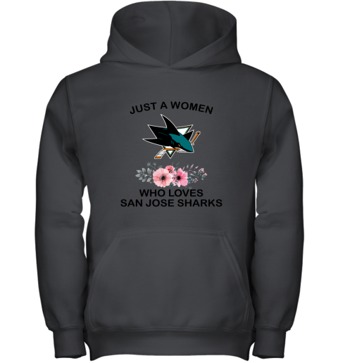 NHL Just A Woman Who Loves San Jose Sharks Hockey Sports Youth Hoodie