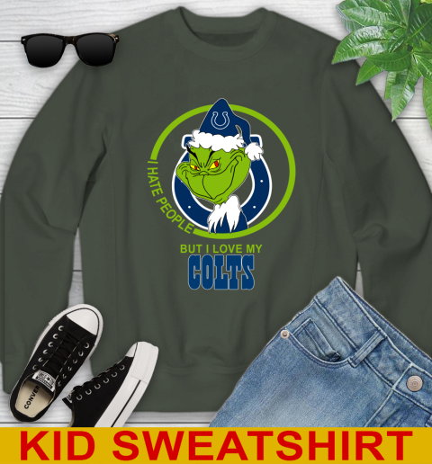Indianapolis Colts NFL Christmas Grinch I Hate People But I Love My Favorite Football Team Youth Sweatshirt 9
