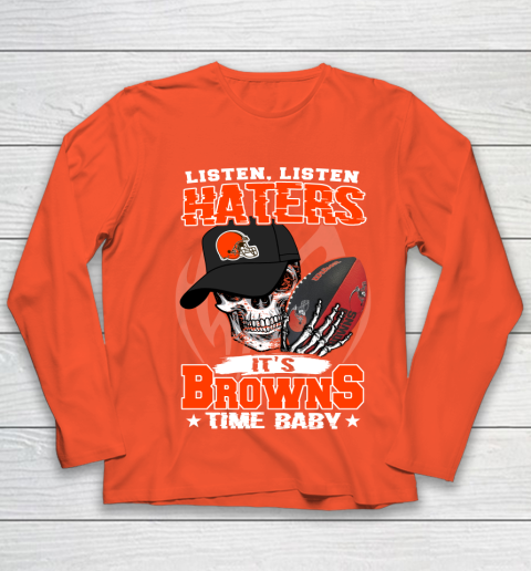 Listen Haters It is BROWNS Time Baby NFL Youth Long Sleeve 3