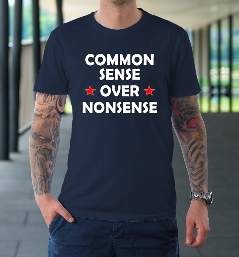 Common Sense Over Nonsense T-Shirt 2