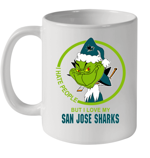 San Jose Sharks NHL Christmas Grinch I Hate People But I Love My Favorite Hockey Team Ceramic Mug 11oz