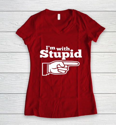 I m With Stupid Shirt Funny Women's V-Neck T-Shirt 8