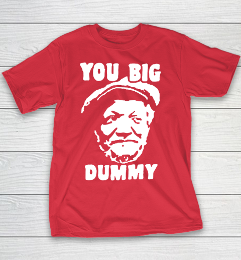 Fred Sanford T Shirt You Big Dummy Shirt Sanford and son Youth T-Shirt 7