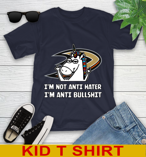 Anaheim Ducks NHL Hockey Unicorn I'm Not Anti Hater I'm Anti Bullshit Youth T-Shirt 3