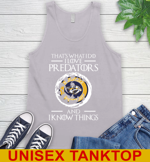 Nashville Predators NHL Hockey That's What I Do I Love My Team And I Know Things Game Of Thrones 69