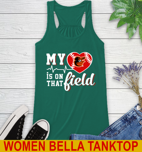 MLB My Heart Is On That Field Baseball Sports Baltimore Orioles Racerback Tank 5