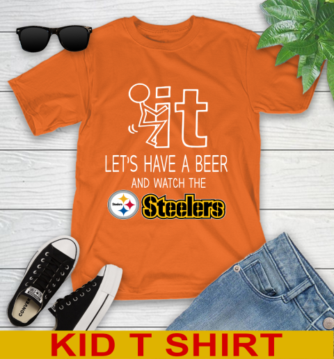 Pittsburgh Steelers Football NFL Let's Have A Beer And Watch Your Team Sports Youth T-Shirt 8