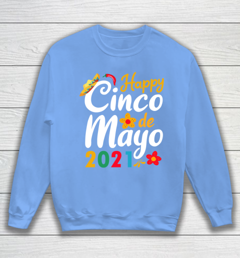 Happy Cinco de Mayo 2021 Mexico Sweatshirt 8