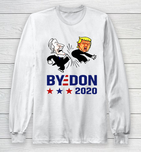 American Election 2020 Bye Don Joe Biden kick Donald Trump Funny Long Sleeve T-Shirt
