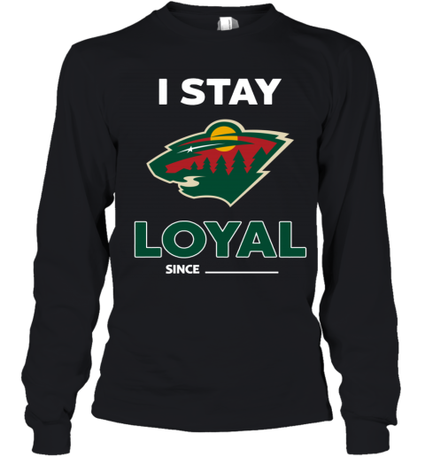 Minnesota Wild I Stay Loyal tn4o minnesota wild i stay loyal youth long sleeve 50 front black