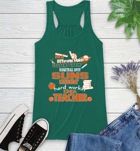 Phoenix Suns NBA I'm A Difference Making Student Caring Basketball Loving Kinda Teacher Racerback Tank 7 Phoenix Suns NBA I'm A Difference Making Student Caring Basketball Loving Kinda Teacher Racerback Tank - Image 7
