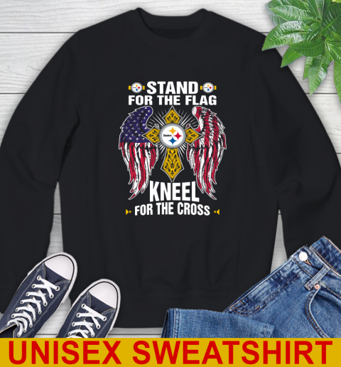 NFL Football Pittsburgh Steelers Stand For Flag Kneel For The Cross Shirt Sweatshirt