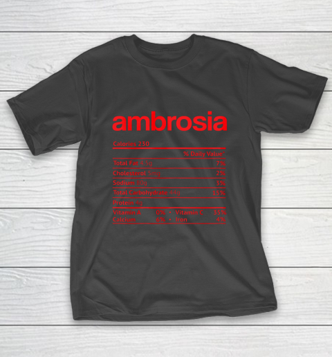 Ambrosia Nutrition Facts Funny Thanksgiving Christmas Food T-Shirt
