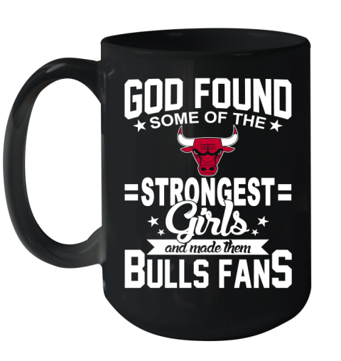 Chicago Bulls NBA Basketball God Found Some Of The Strongest Girls Adoring Fans Ceramic Mug 15oz